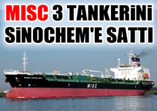 MISC, 3 tankeri 60,9 milyon dolara sattı