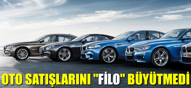 Oto satışlarını "filo" büyütmedi