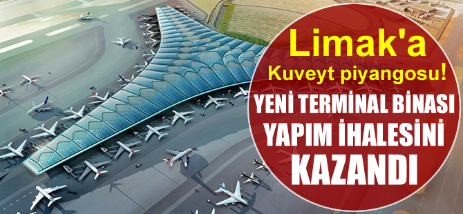 Limak Kuveyt Havalimanı ihalesini kazandı