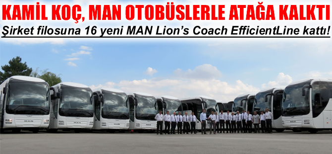 Kamil Koç Isparta, MAN otobüslerle atağa kalktı