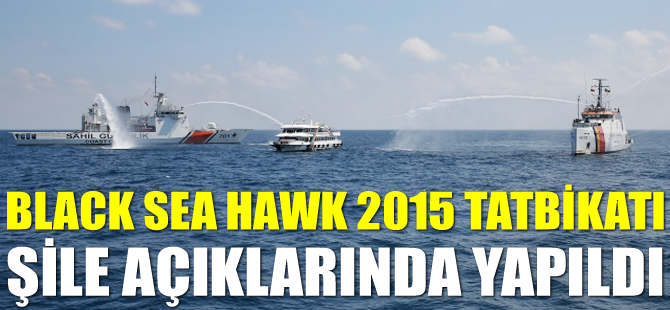 Black Sea Hawk 2015 Tatbikatı, Şile açıklarında yapıldı