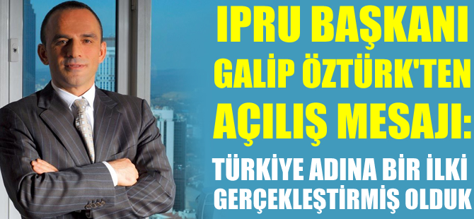 IPRU Genel Kurul'unda Galip Öztürk'ün mesajı okundu