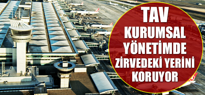 TAV, yine notunu artırdı