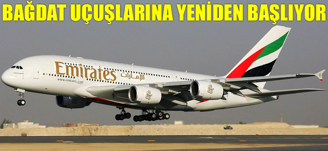 Emirates, Bağdat uçuşlarını yeniden başlatıyor