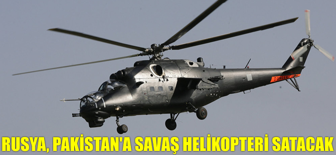 Rusya, Pakistan’a savaş helikopteri satacak