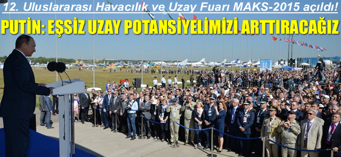 Putin: Eşsiz uzay potansiyelimizi arttıracağız