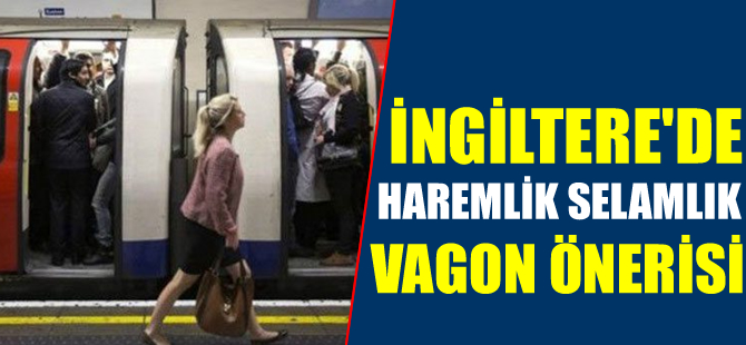 İngiltere’de haremlik – selamlık vagon önerisi