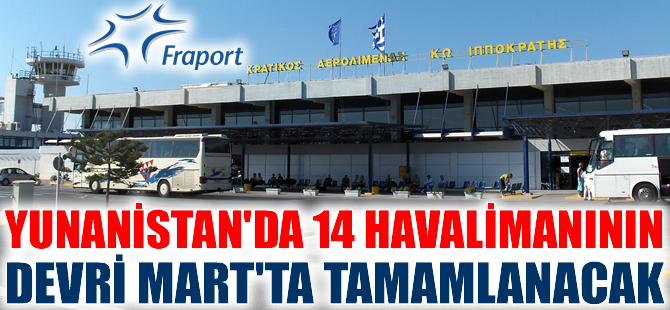 Havalimanlarının devri Mart ayında tamamlanacak