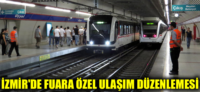 İzmir’de fuara özel ulaşım düzenlemesi yapıldı
