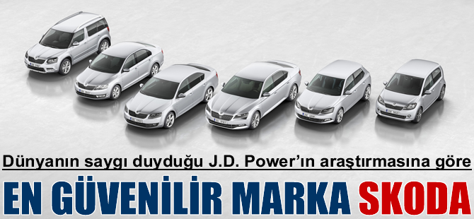 En güvenilir marka Skoda