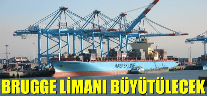 Brugge Limanı büyütülüyor