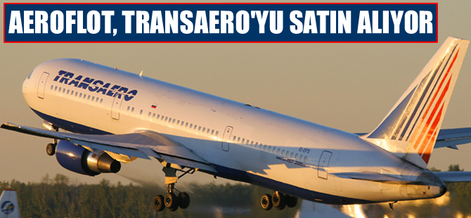 Aeroflot, Transaero'yu alıyor