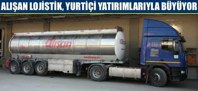 Alışan Lojistik, yurtiçi yatırımlarıyla büyüyor