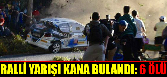 Ralli yarışı kana bulandı