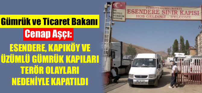 Üç gümrük kapısı kapatıldı