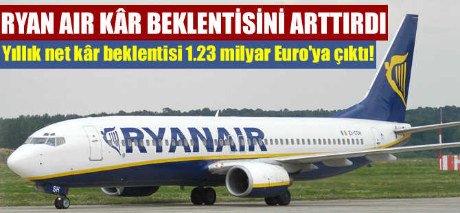 Ryan Air beklentiyi artırdı