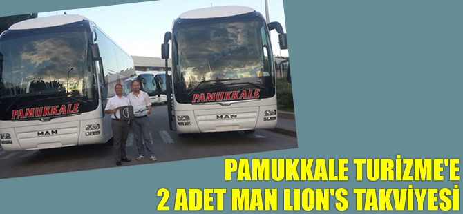 Pamukkale Turizm, MAN Lion’s ile güçlendi
