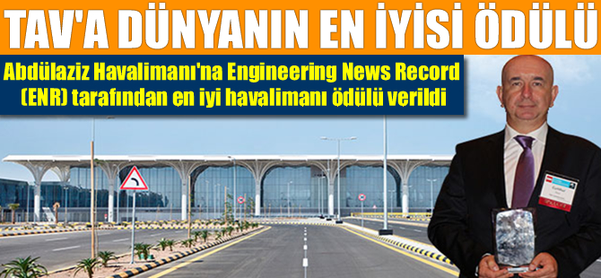 TAV'ın havalimanı dünyanın en iyisi seçildi