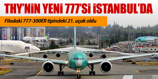 THY'nin yeni uçağı filoya katıldı