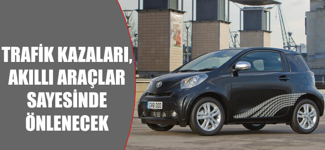 Toyota, akıllı otomobilleriyle kazaları önleyecek