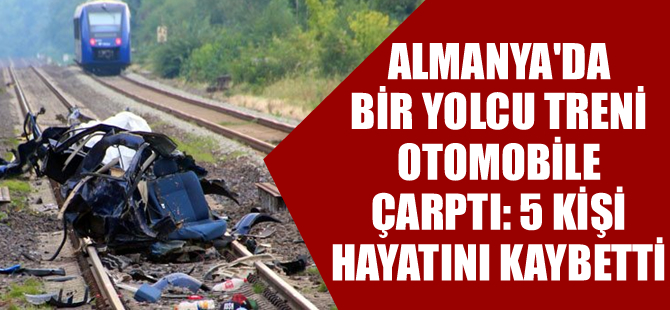 Almanya'da tren otomobile çarptı: 5 ölü