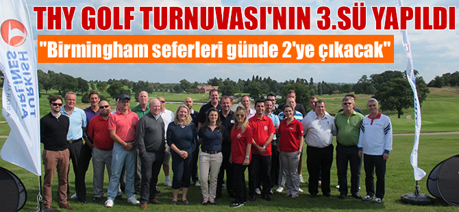 THY Birmingham'da golf turnuvası düzenledi