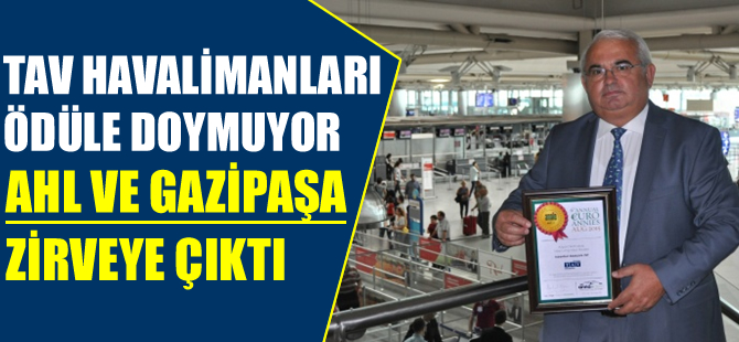 Atatürk Havalimanı ve Gazipaşa-Alanya Havalimanı zirveye çıktı