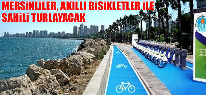 Mersinliler akıllı bisikletler ile sahili turlayacak