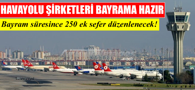 Havayolu şirketleri Kurban Bayramı'na hazır
