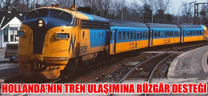Hollanda'nın tren ulaşımına rüzgar desteği