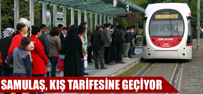 Samulaş, kış tarifesine geçiyor