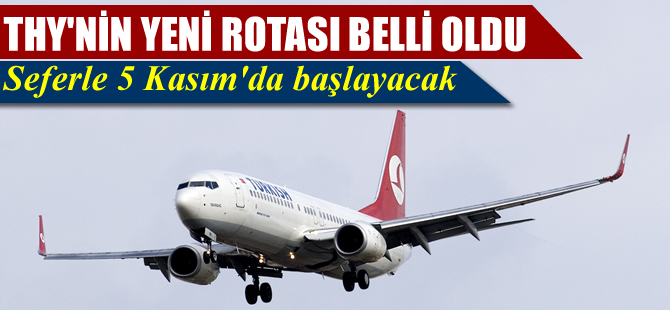 THY'nin yeni rotası belli oldu