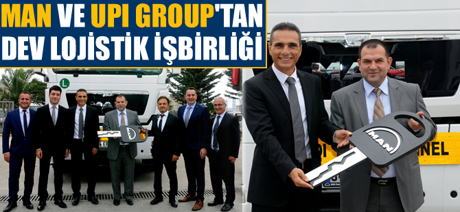 MAN ile UPI Grup'tan Türkiye'de ilkleri gerçekleştiren örnek işbirliği