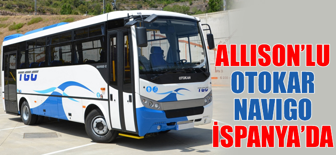 Allison’lu Otokar Navigo İspanya’da