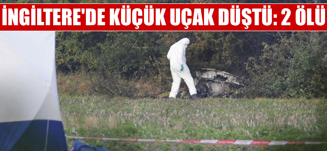 İngiltere'de küçük uçak düştü: 2 ölü