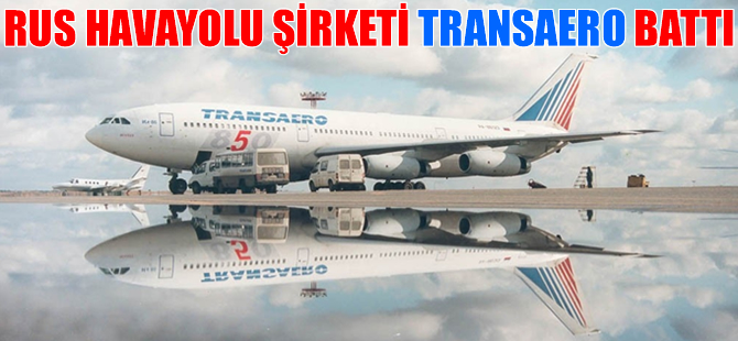 Rus havayolu şirketi Transaero battı