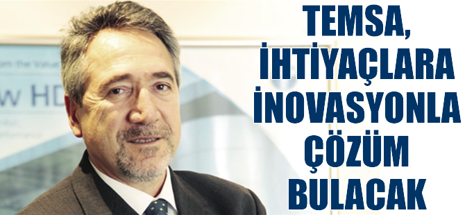 Temsa, ihtiyaçlara inovasyonla çözüm bulacak