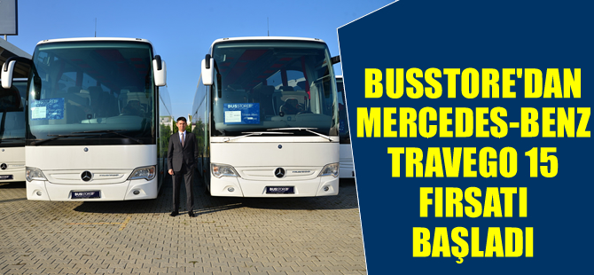 BusStore’dan özel 2011 model Mercedes-Benz Travego 15 fırsatı