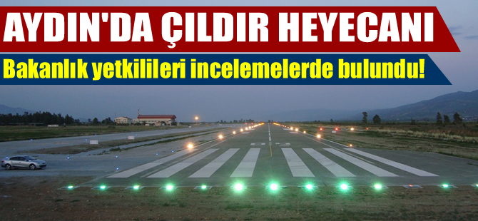 Aydın'da 'Çıldır' heyecanı
