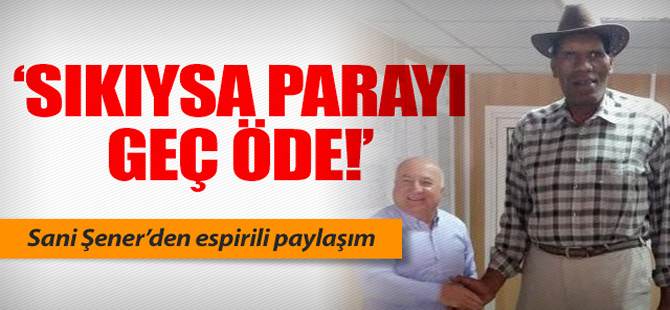 TAV Havalimanları Holding Ceo'su Sani Şener'den espirili paylaşım