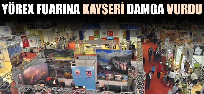 Kayseri Standı Yörex Fuarının Gözdesi oldu