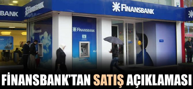 Finansbank'tan satış açıklaması