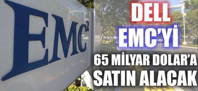Dell EMC'yi 65 milyar dolara satın alacak