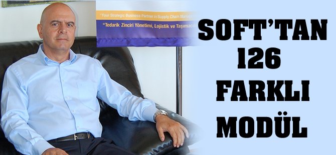 Soft’tan lojistik şirketlerine özel 126 farklı modül!