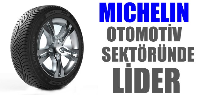 Michelin, otomotiv sektöründe lider
