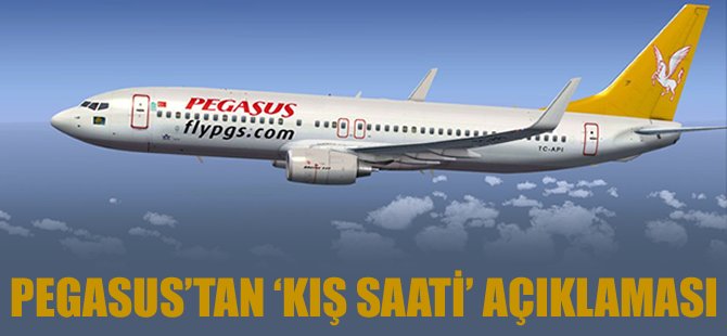 Pegasus'tan kış saati açıklaması