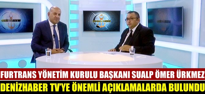 Sualp Ömer Ürkmez DenizHaber Tv'ye önemli açıklamalada bulundu