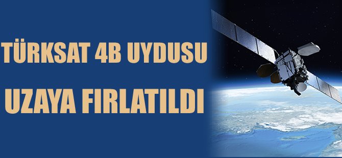 Türksat 4B uydusu uzaya fırlatıldı