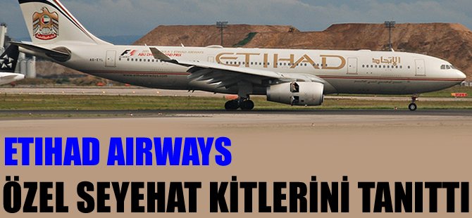 Etihad Airways, özel seyehat kitlerini tanıttı