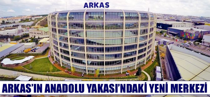 ARKAS Orhanlı’daki yeni adresine taşındı